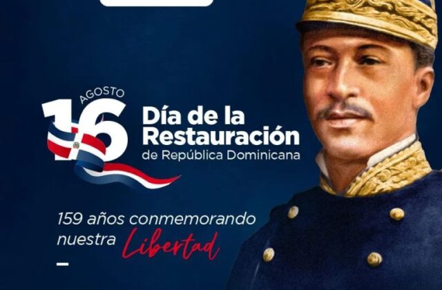 Celebrando la Restauración de la República Dominicana (Opinión) - AlMomento.net