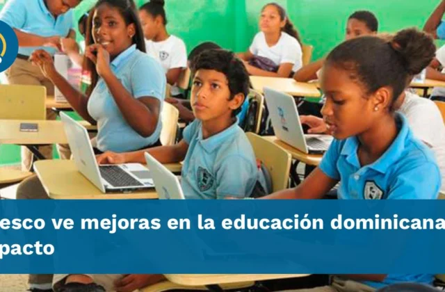 UNESCO reporta mejoras en educación y equidad en República Dominicana - Infobae