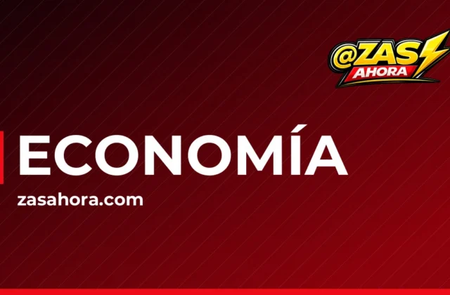 ZAS AHORA · ECONOMÍA