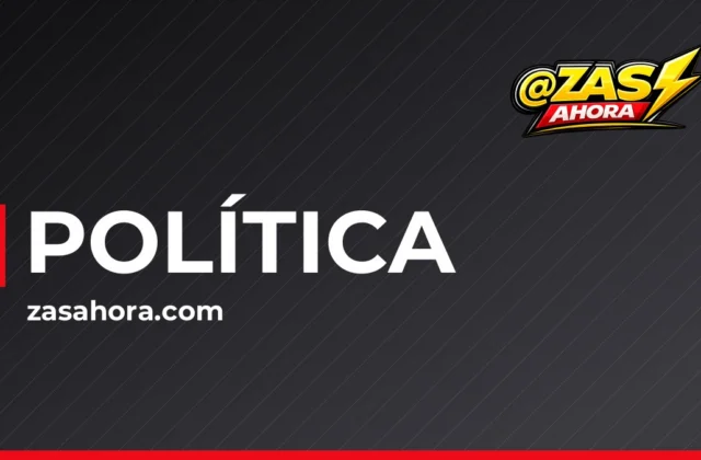 ZAS AHORA · POLÍTICA